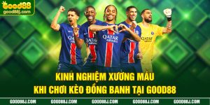 kinh-nghiem-xuong-mau-khi-choi-keo-dong-banh-tai-good88