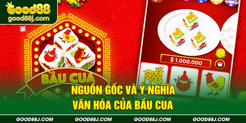 nguon-goc-va-y-nghia-van-hoa-cua-bau-cua