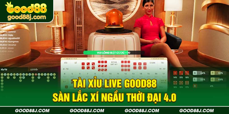 tai-xiu-live-good88-san-lac-xi-ngau-thoi-dai-4.0