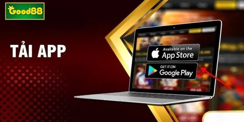 Tải app Good88 thả ga giải trí